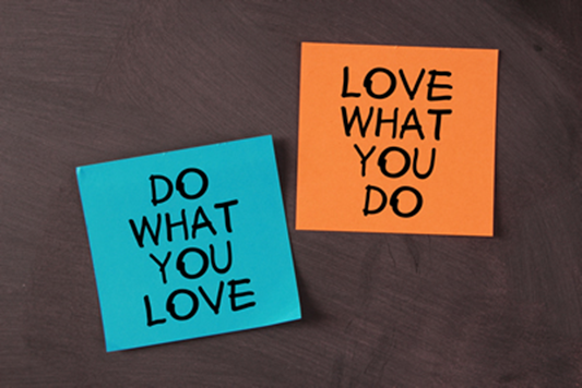 Love what you do